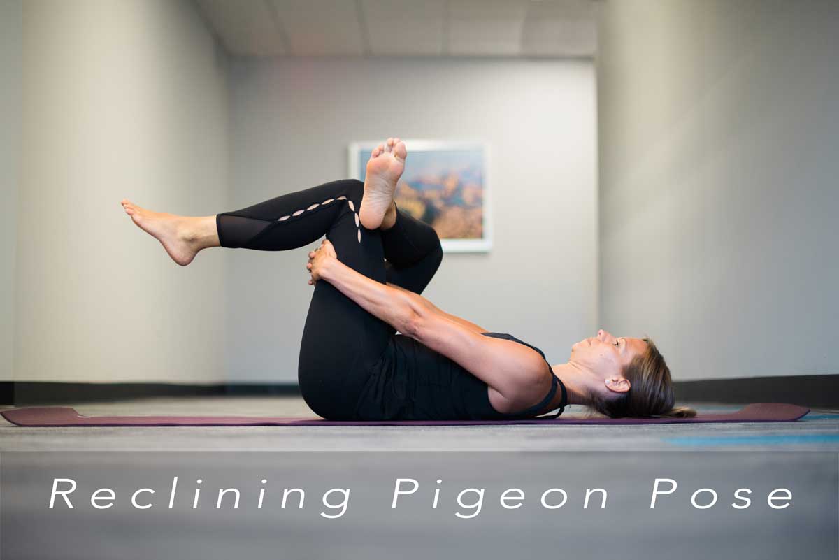 Teaching Yoga - Supta Kapotāsana or Sucirandhrasana - Several names :  Supine Pigeon - Eye of the Needle - Reclining One-Legged Pigeon - Knee to  ankle pose or Dead Pigeon pose Modifications :